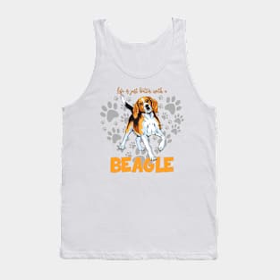 Life is just better with a Beagle! Tank Top